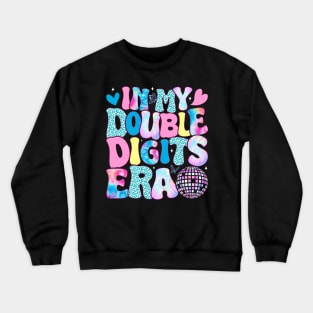 In My Double Digits Era Retro 10 Year Old 10th Birthday Girl Crewneck Sweatshirt